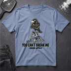 You Cant Break Me T-Shirt