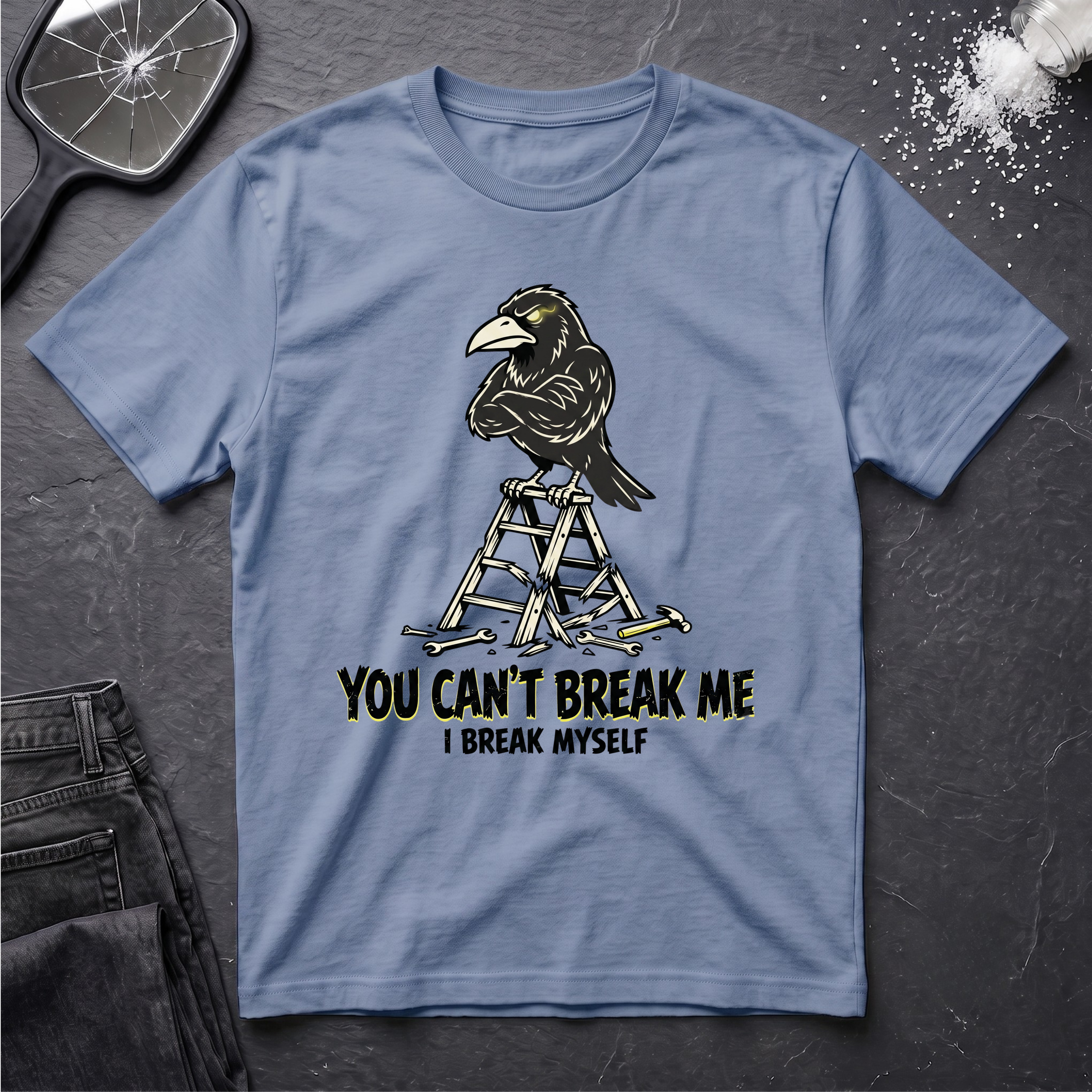 You Cant Break Me T-Shirt