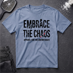 Embrace the Chaos #2 T-Shirt