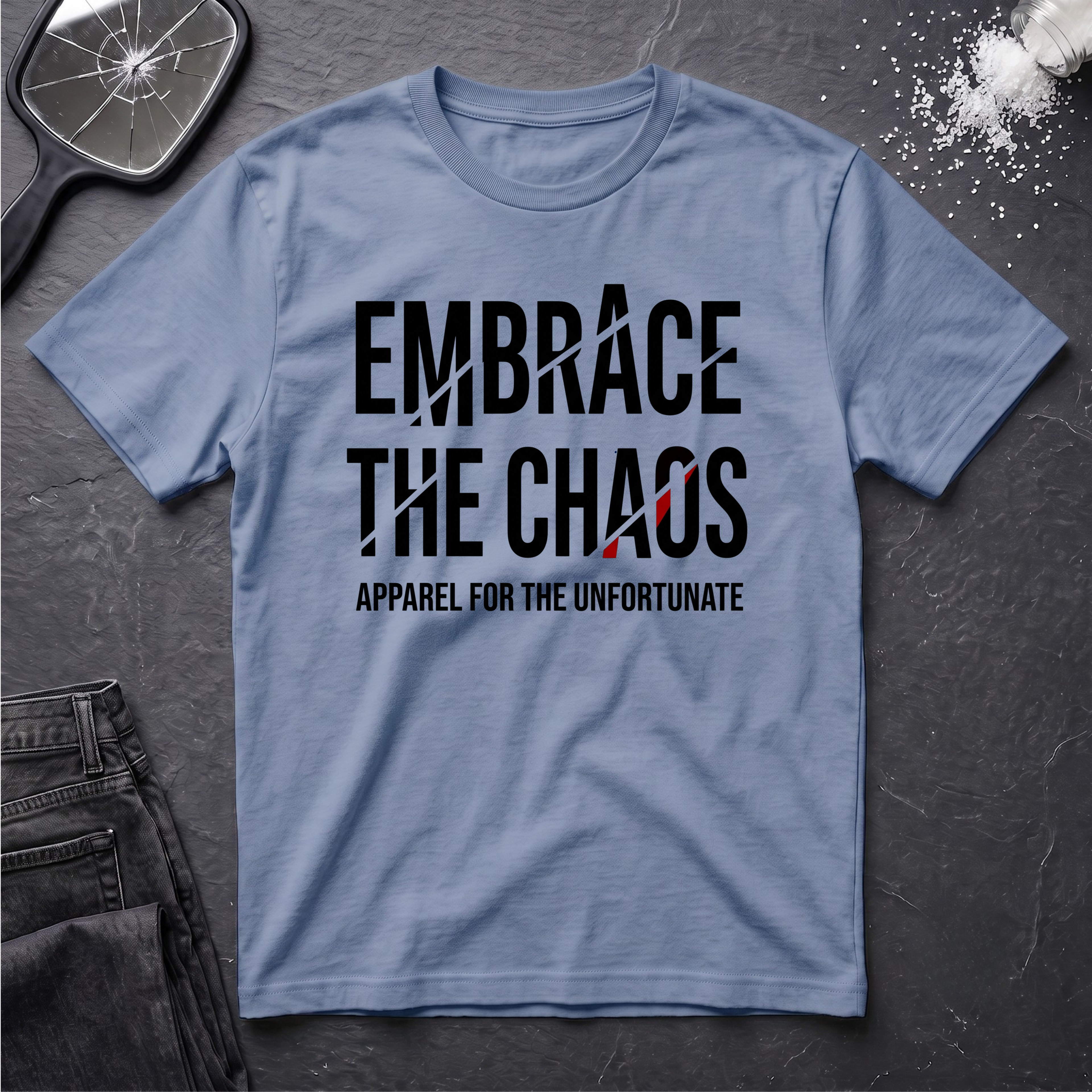 Embrace the Chaos #2 T-Shirt
