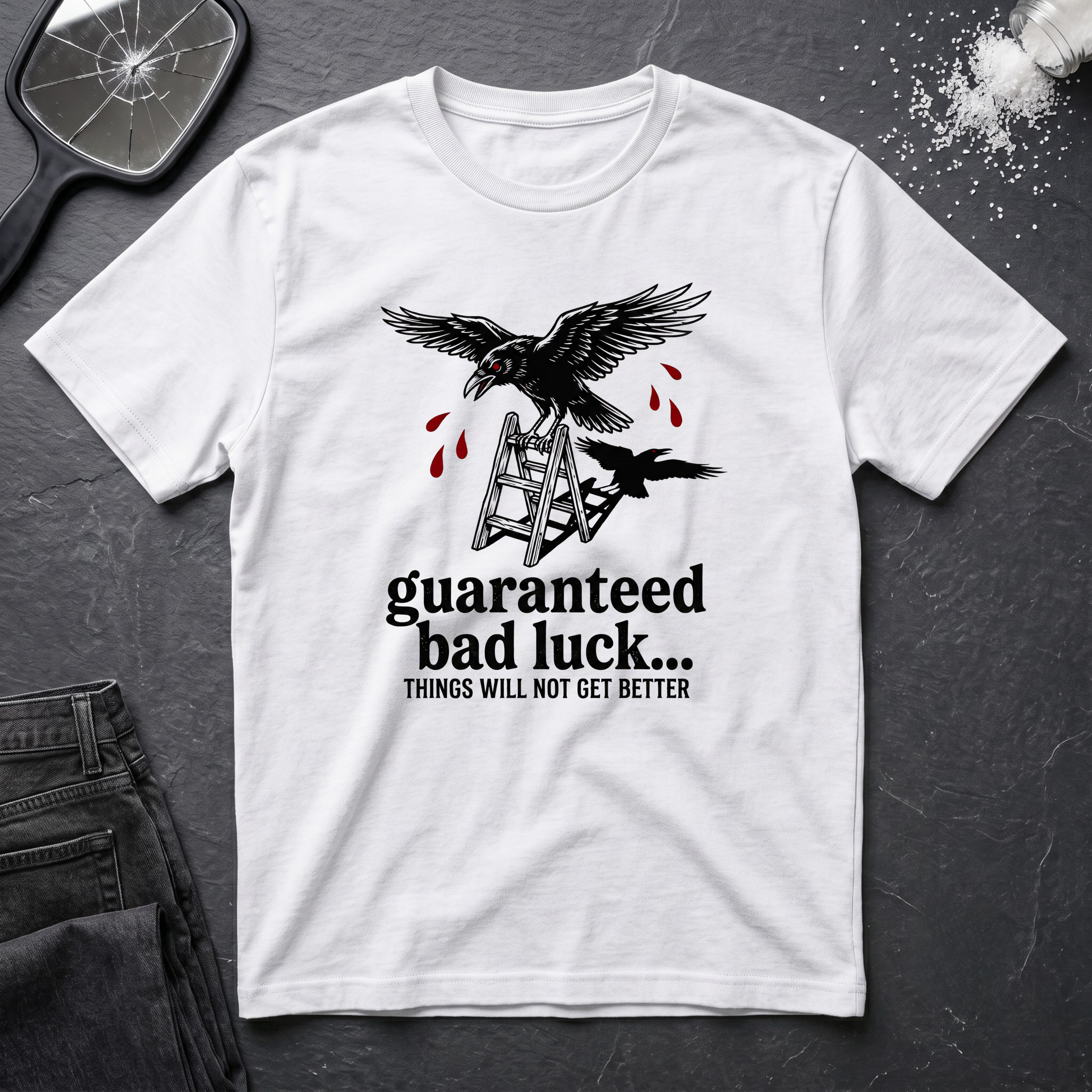 Guaranteed Bad Luck T-Shirt