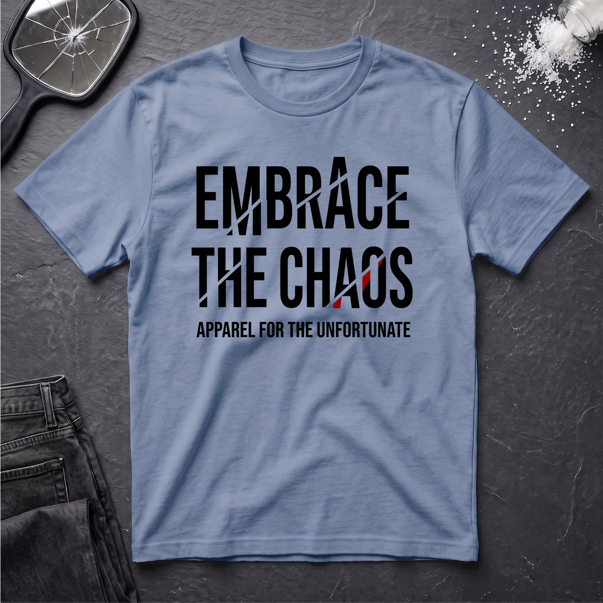 Embrace the Chaos #2 T-Shirt