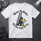 Born To Lose T-Shirt