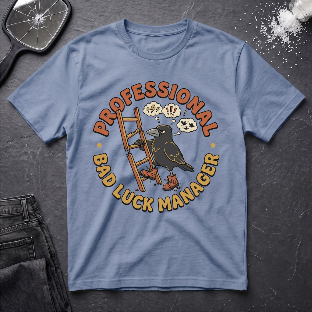 Bad Luck Manager T-Shirt