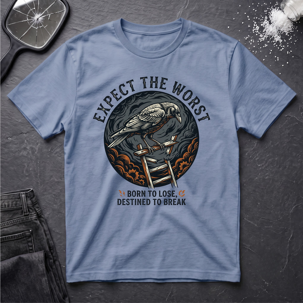 Expect the Worst Born To Lose T-Shirt