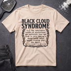 Black Cloud Syndrome T-Shirt