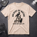 Unlucky By Nature T-Shirt