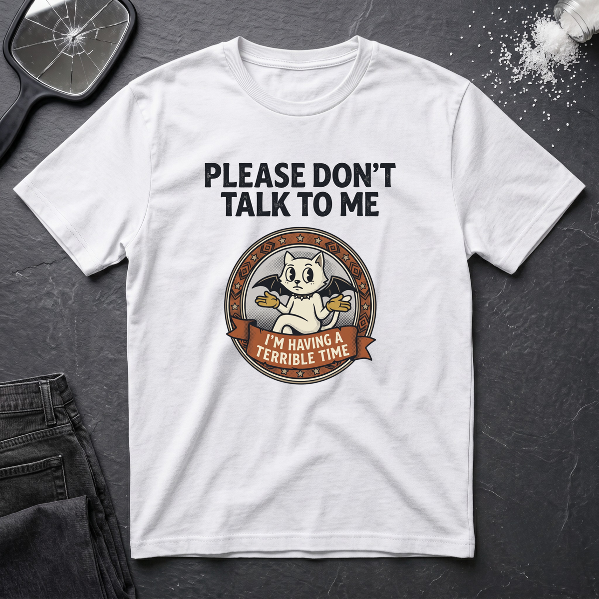 Please Dont Talk To Me T-Shirt