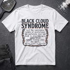 Black Cloud Syndrome T-Shirt