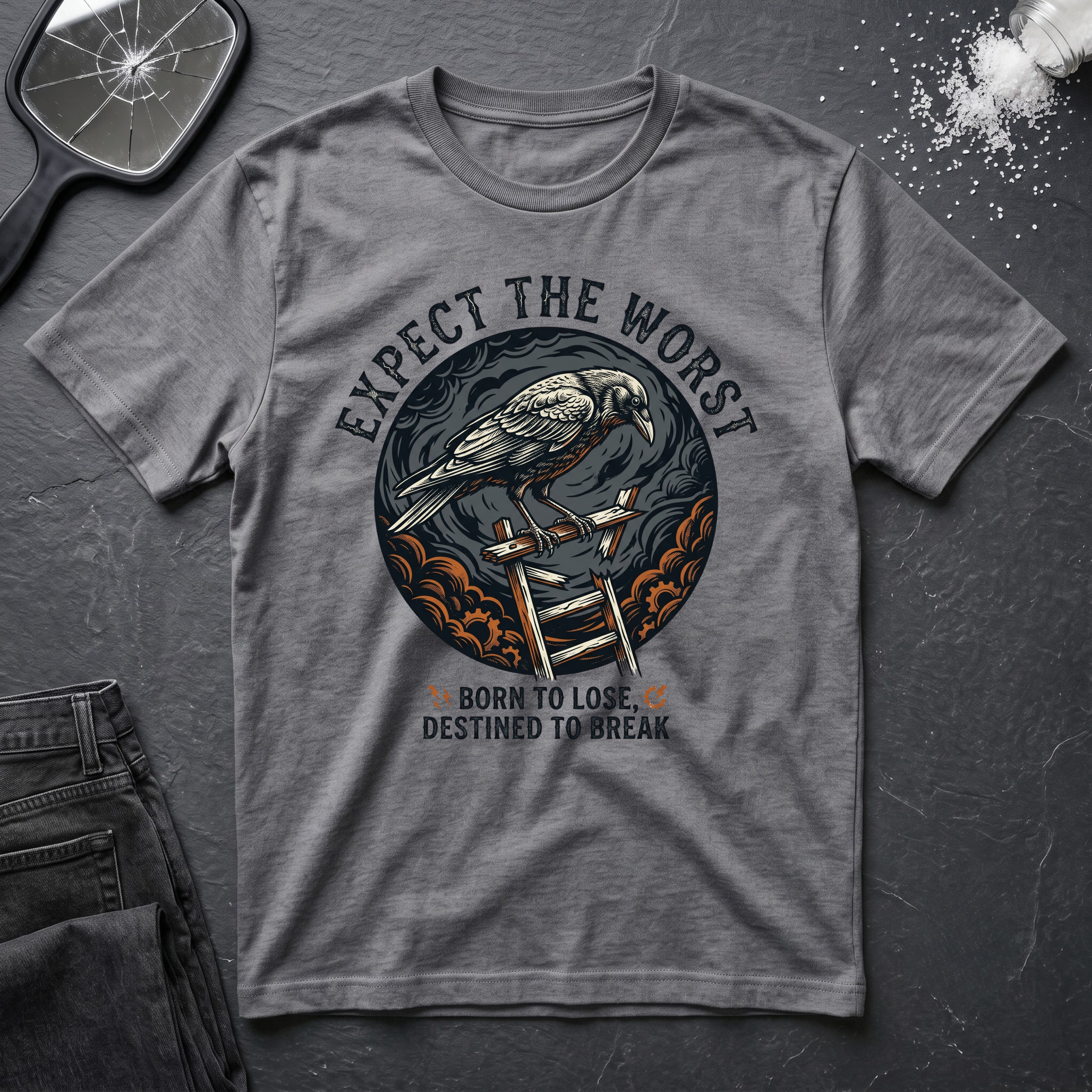 Expect the Worst Born To Lose T-Shirt