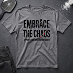Embrace the Chaos #2 T-Shirt