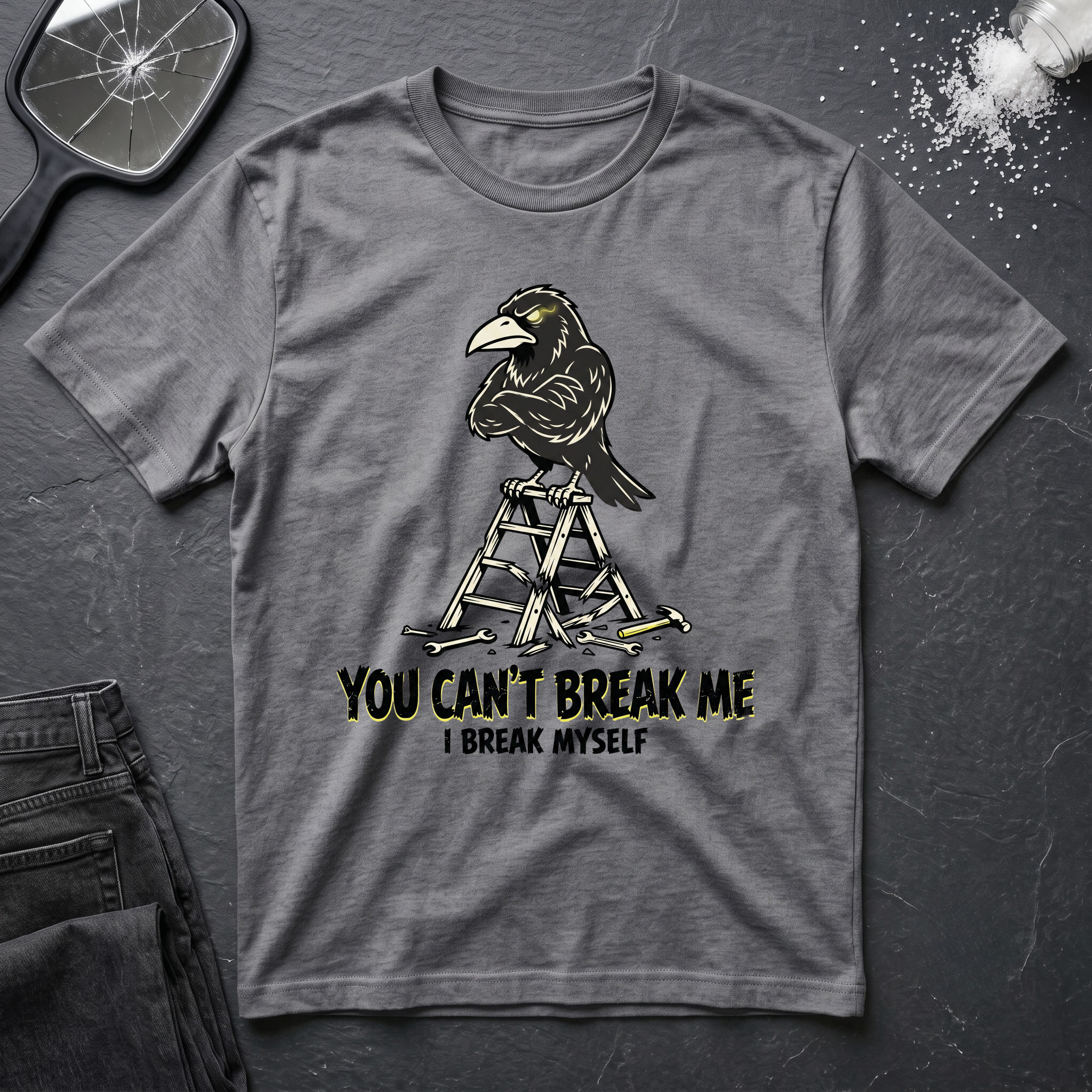 You Cant Break Me T-Shirt