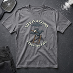 Life Is A Climb Then You Fall T-Shirt
