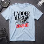 Ladder & Crow Bad Luck Tour Canceled T-Shirt