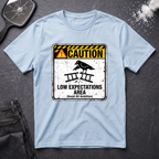 Caution Low Expectation Area T-Shirt