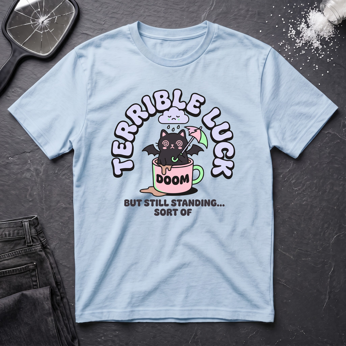 Terrible Luck But Still Standing Cartoon T-Shirt