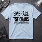 Embrace the Chaos #2 T-Shirt