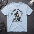 Unlucky By Nature T-Shirt