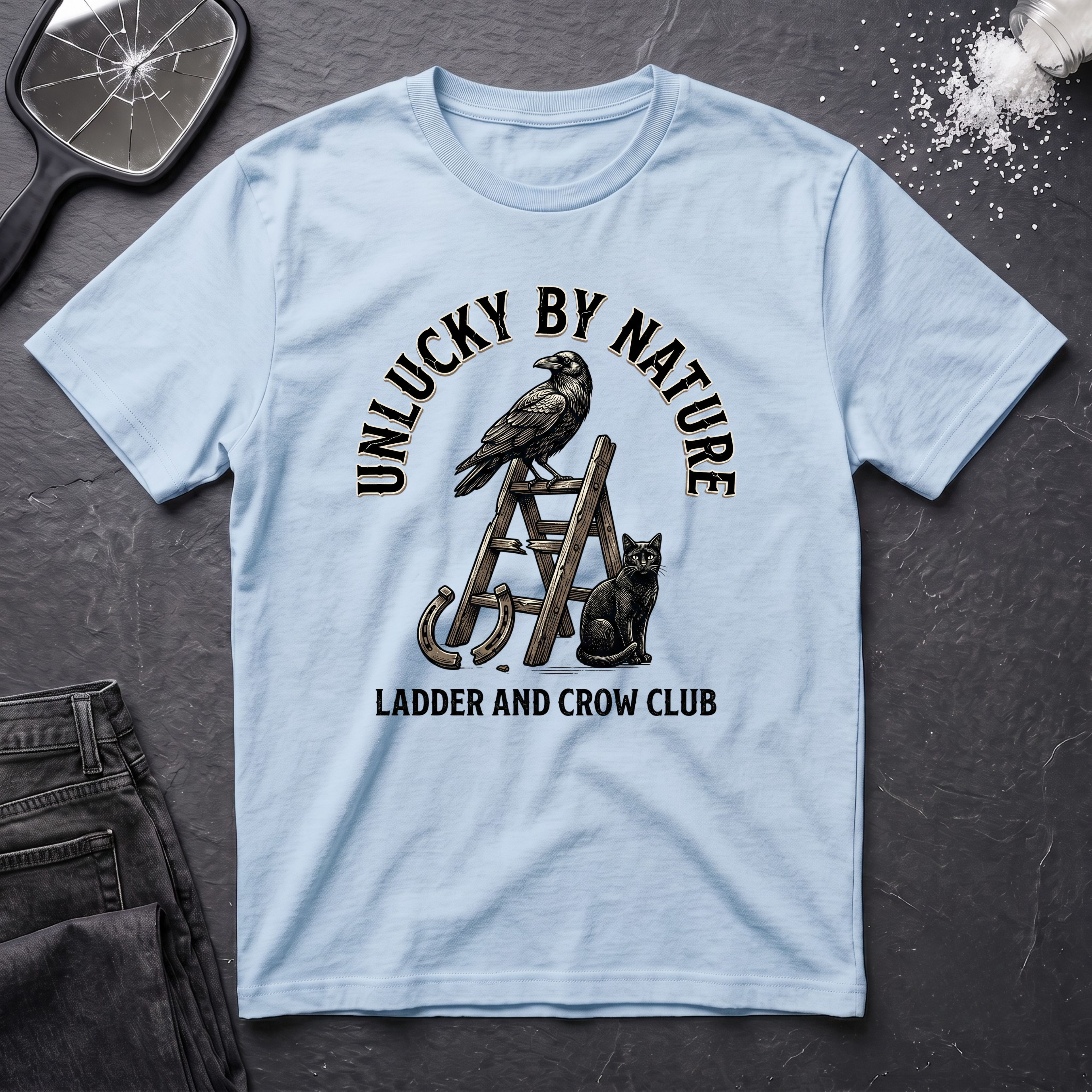 Unlucky By Nature T-Shirt