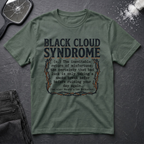 Black Cloud Syndrome T-Shirt