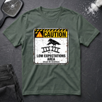 Caution Low Expectation Area T-Shirt