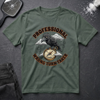 Professional Wrong Turn Taker T-Shirt