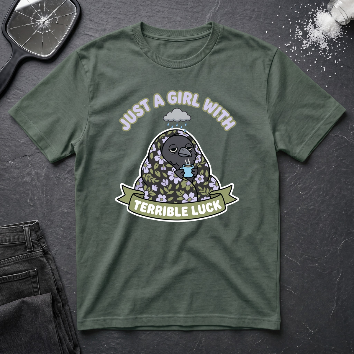 Just A Girl With Terrible Luck T-Shirt