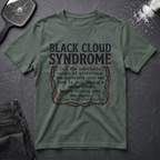 Black Cloud Syndrome T-Shirt
