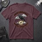 Professional Wrong Turn Taker T-Shirt